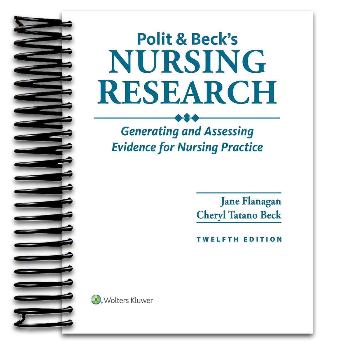 Polit & Beck's Nursing Research: Generating and Assessing Evidence for Nursing Practice (Spiral bound) Happy Coil spiral bound book