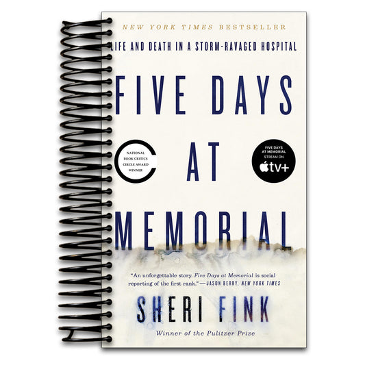 Five Days at Memorial: Life and Death in a Storm-Ravaged Hospital  (Spiral bound)