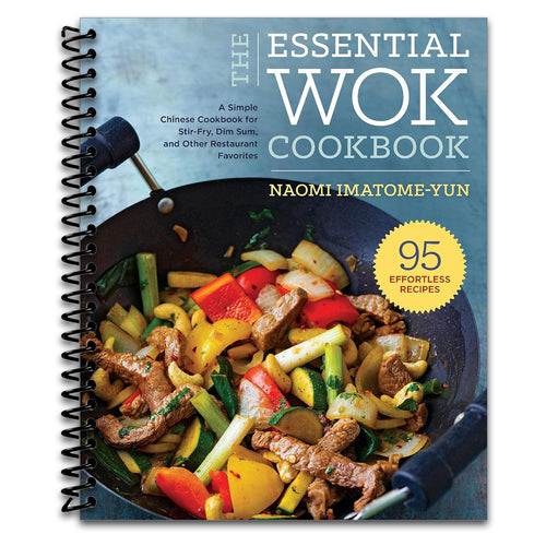 The Essential Wok Cookbook: A Simple Chinese Cookbook for Stir-Fry, Dim Sum, and Other Restaurant Favorites   (Spiral bound)