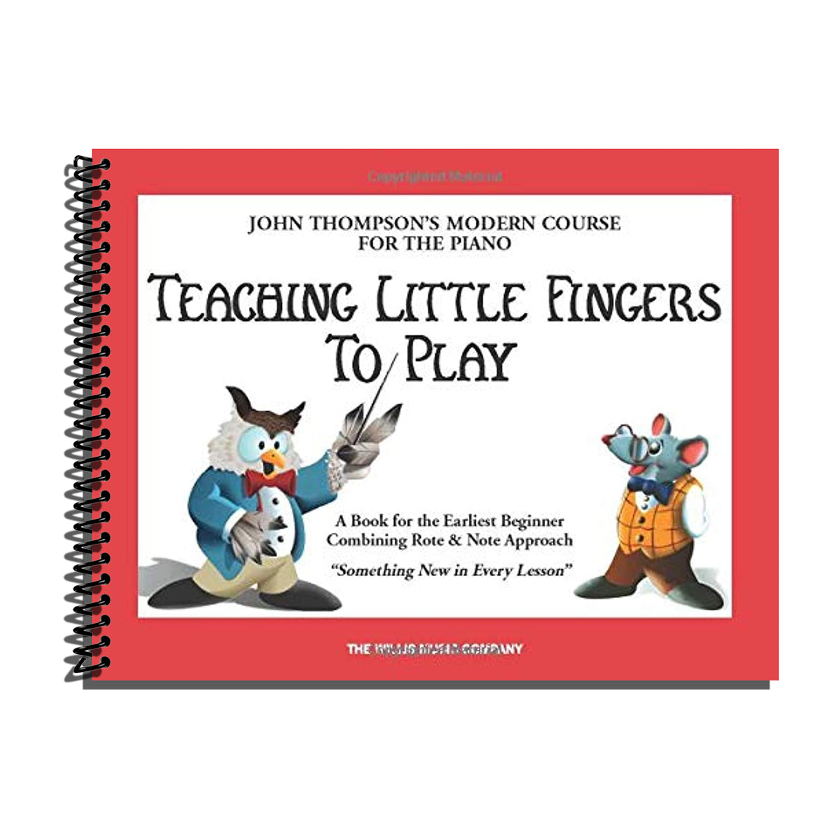 Teaching Little Fingers to Play: A Book for the Earliest Beginner (John Thompsons Modern Course for The Piano)