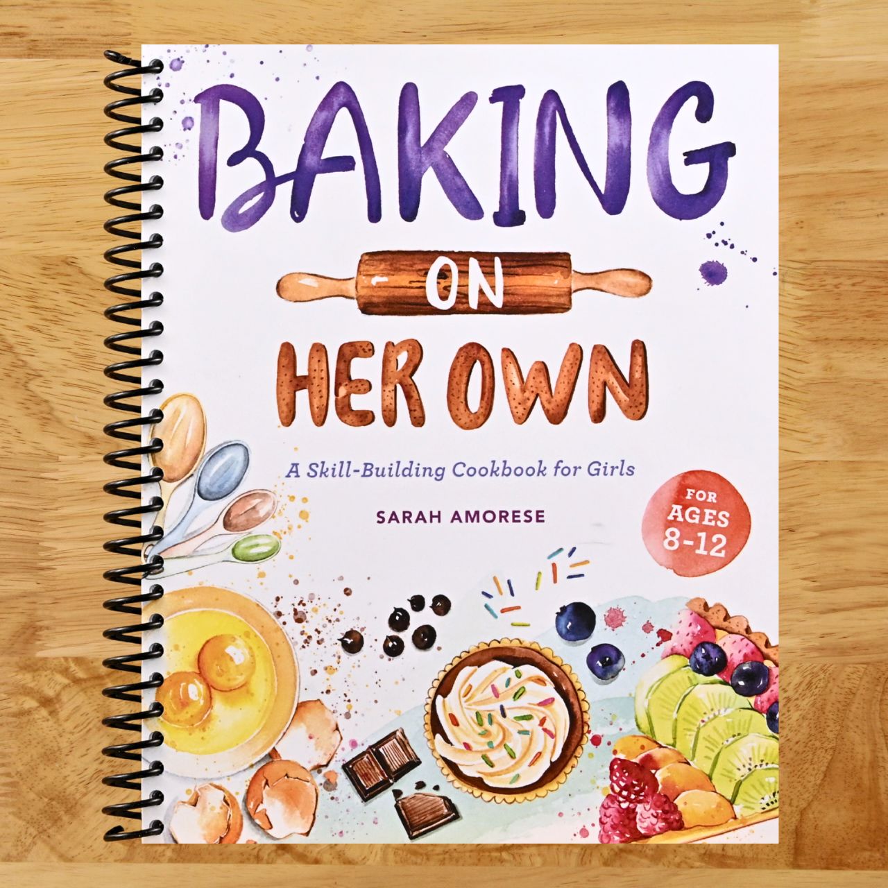 Baking on Her Own: A Skill-Building Cookbook for Girls (Spiral bound) Happy Coil spiral bound book
