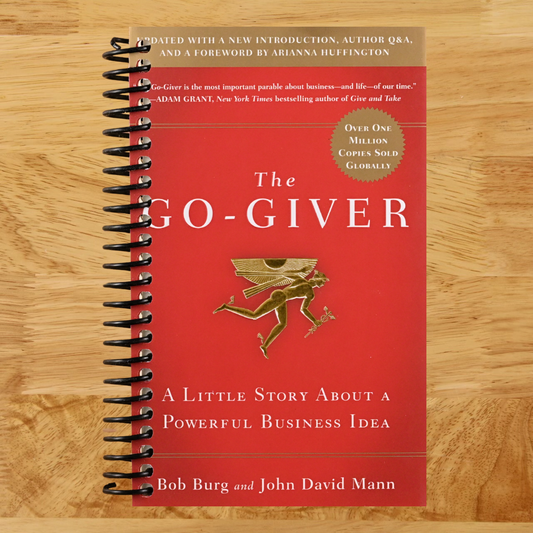 The Go-Giver, Expanded Edition: A Little Story About a Powerful Business Idea (Go-Giver, Book 1 (Spiral bound) Happy Coil spiral bound book