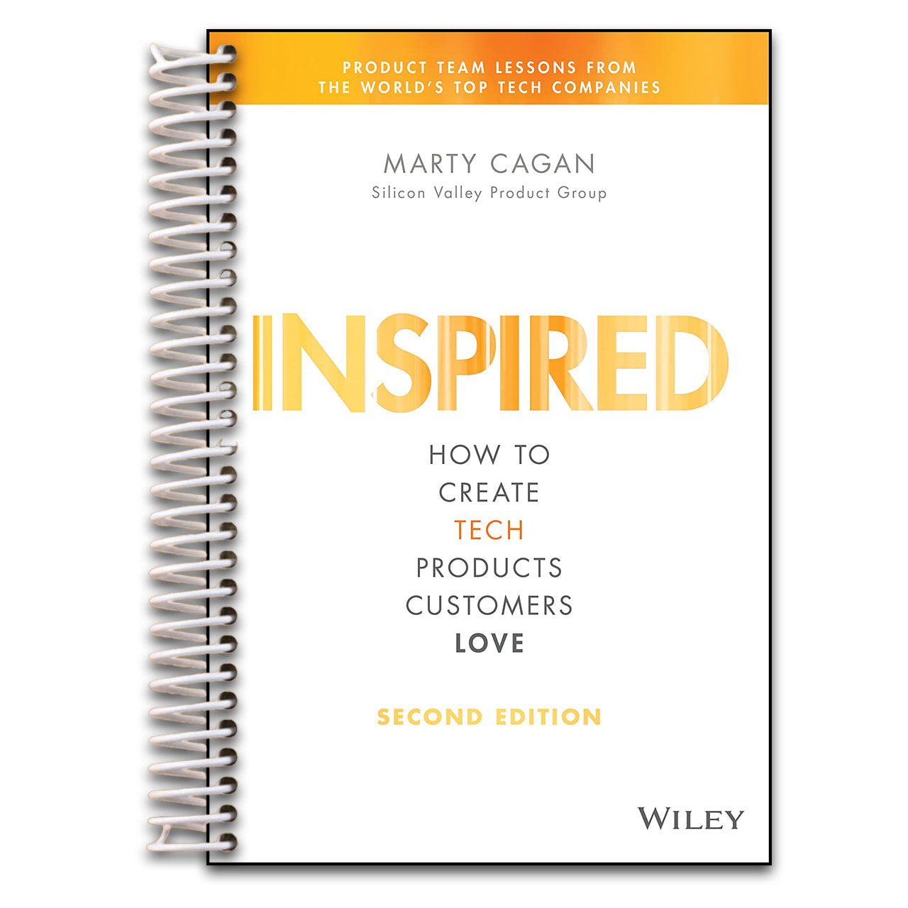 Inspired: How to Create Tech Products Customers Love (Spiral bound) Happy Coil spiral bound book