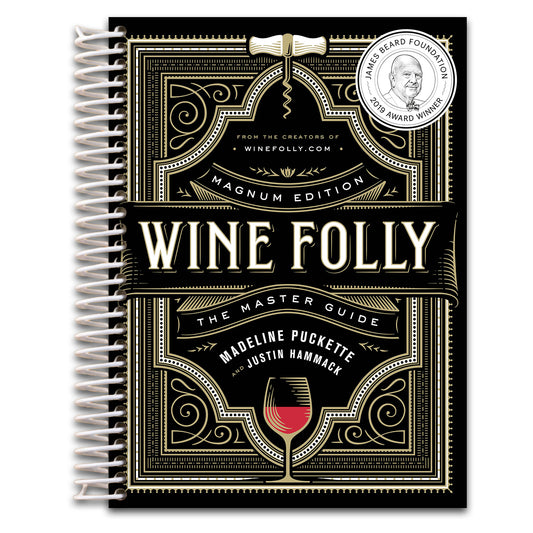Wine Folly: Magnum Edition: The Master Guide