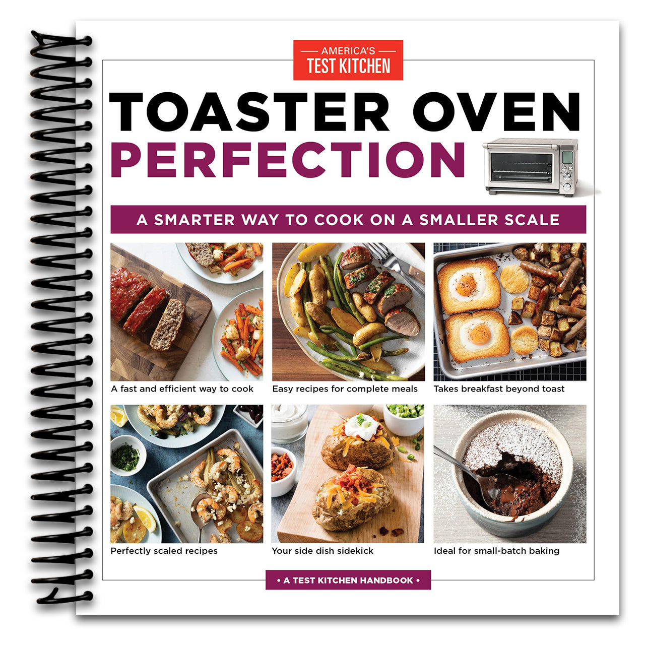 Toaster Oven Perfection: A Smarter Way to Cook on a Smaller Scale   (Spiral bound)