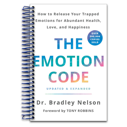The Emotion Code: How to Release Your Trapped Emotions for Abundant Health, Love, and Happiness (Updated and Expanded Edition)